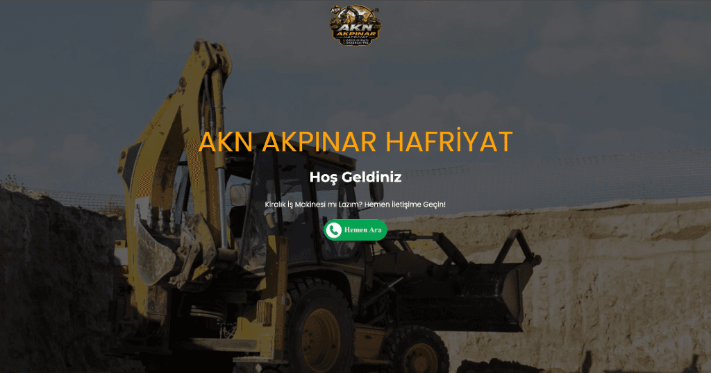 AKN Akpınar Hafriyat — Kiralık İş Makinesi & Hafriyat Web Sitesi